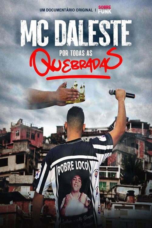Постер: MC Daleste Por Todas as Quebradas