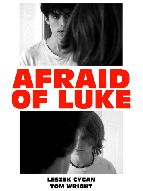 Постер: Afraid of Luke
