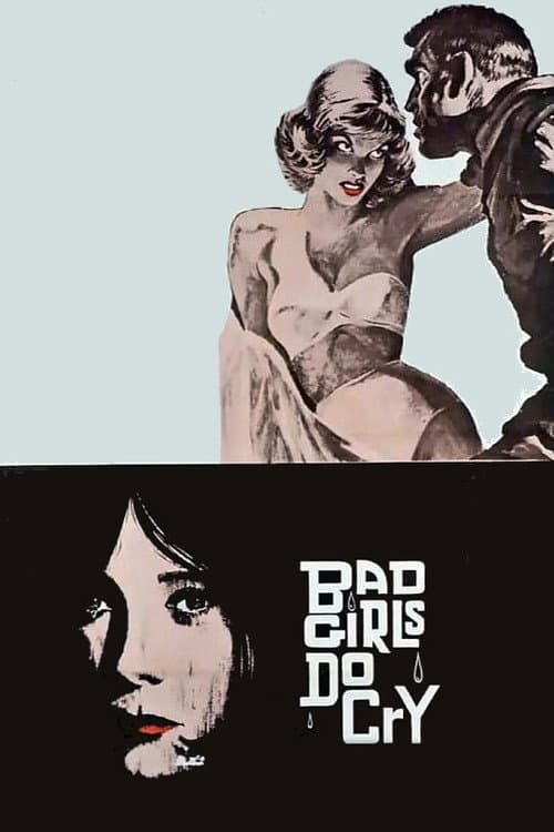 Постер: Bad Girls Do Cry