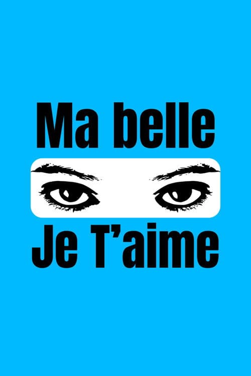 Постер: Ma Belle Je T'aime