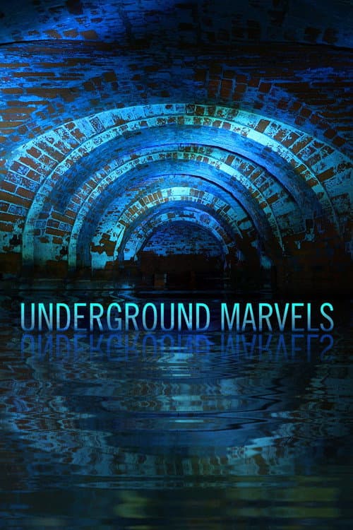 Постер: Underground Marvels