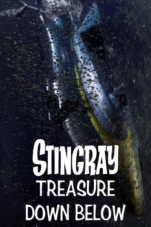 Постер: Stingray: Treasure Down Below