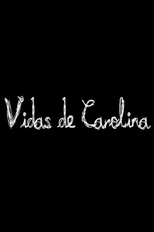 Постер: Vidas de Carolina