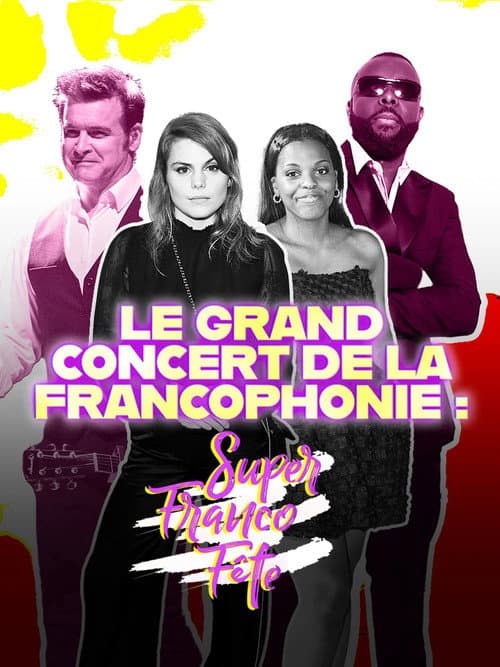 Постер: Le grand concert de la SuperFrancoFête