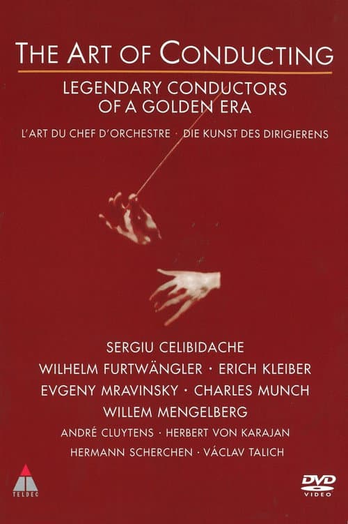 Постер: The Art of Conducting - Legendary Conductors of a Golden Era