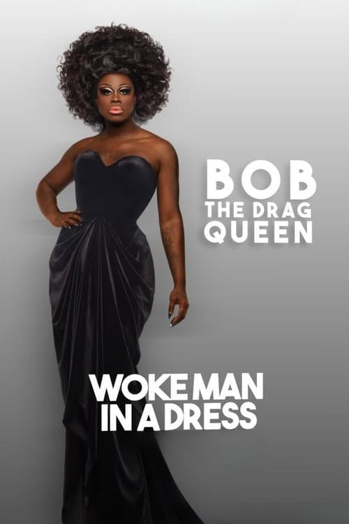 Постер: Bob The Drag Queen: Woke Man in a Dress