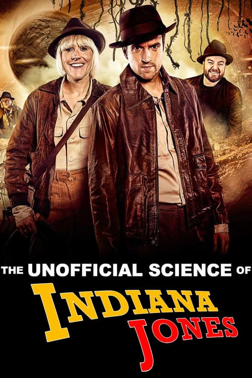 Постер: The Unofficial Science of Indiana Jones