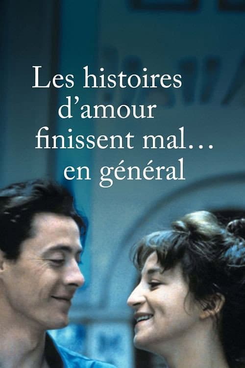 Постер: Les histoires d'amour finissent mal... en général