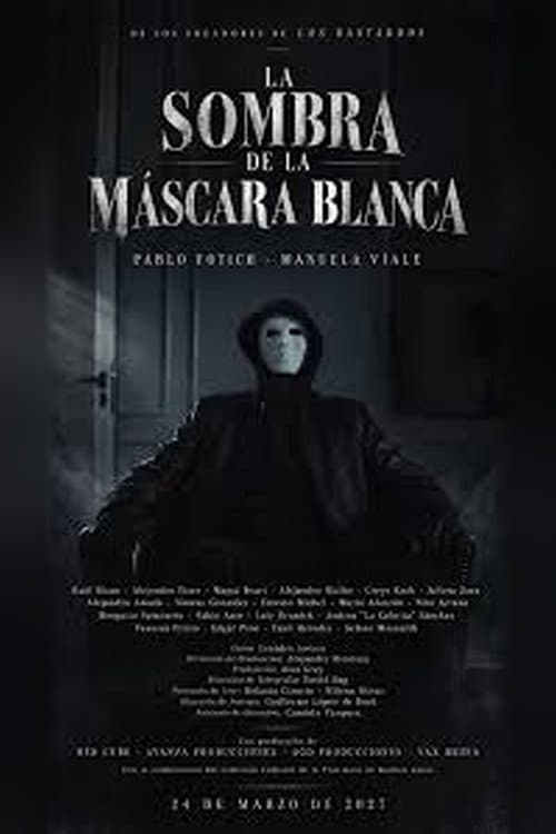 Постер: La sombra de la máscara blanca