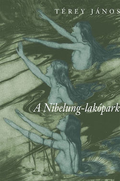 Постер: A Nibelung-lakópark