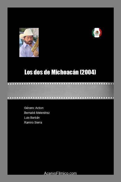 Постер: Los dos de Michoacán