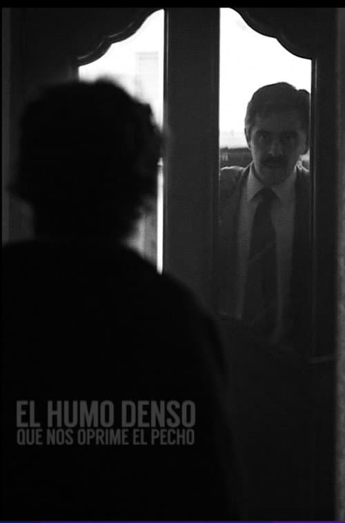 Постер: El humo denso que nos oprime el pecho