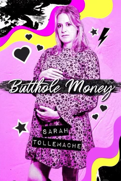 Постер: Sarah Tollemache: Butthole Money