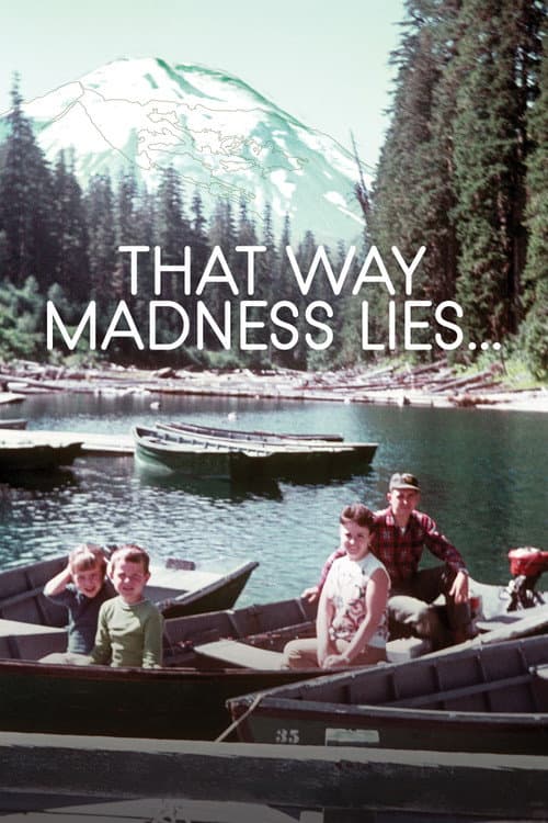 Постер: That Way Madness Lies...