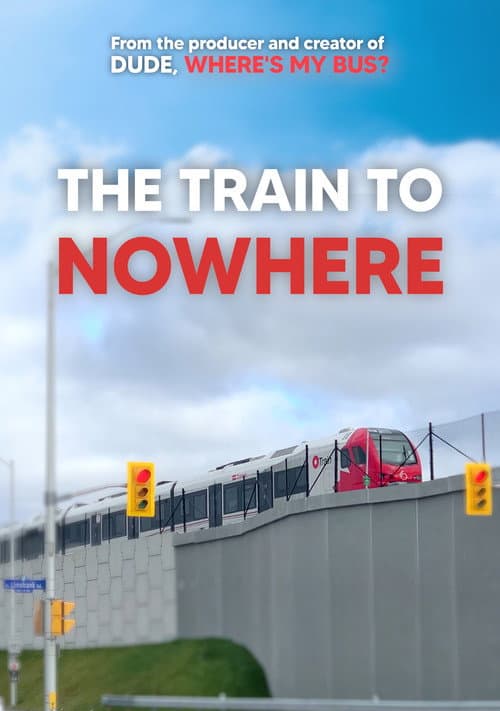 Постер: The Train to Nowhere