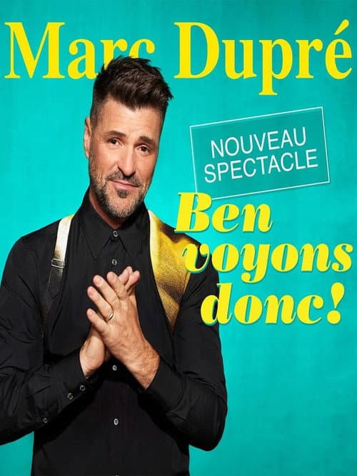 Постер: Marc Dupré - Ben voyons donc!