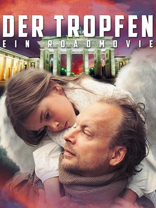 Постер: Der Tropfen - Ein Roadmovie