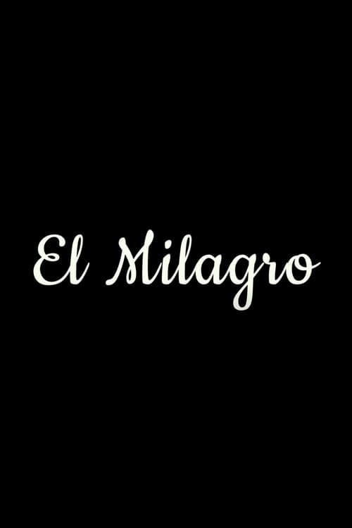 Постер: El Milagro