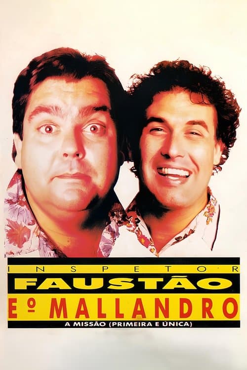 Постер: Inspetor Faustão e o Mallandro