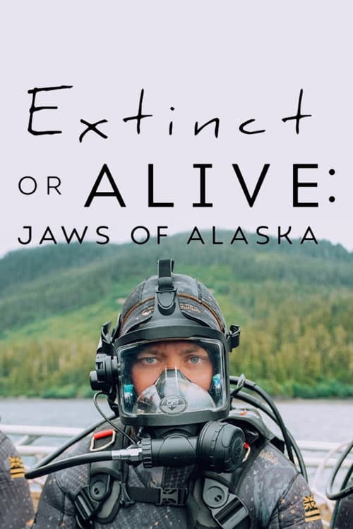 Постер: Extinct or Alive: Jaws of Alaska