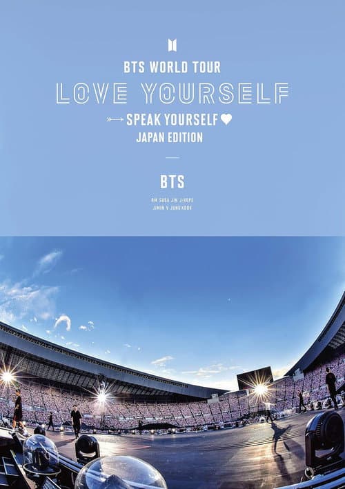 Постер: BTS WORLD TOUR ‘LOVE YOURSELF: SPEAK YOURSELF’〜JAPAN EDITION〜 at 大阪 ヤンマースタジアム長居 全曲ノーカット版