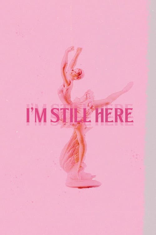 Постер: I'm Still Here
