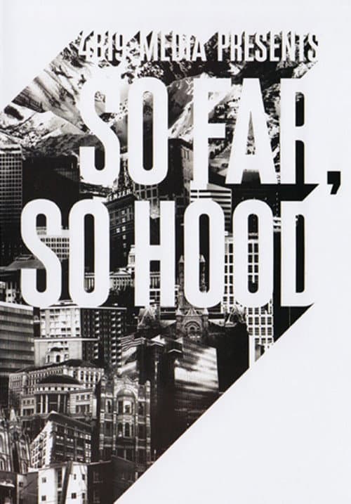 Постер: So Far So Hood