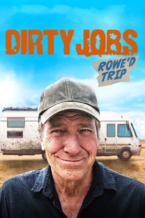 Постер: Dirty Jobs: Rowe'd Trip