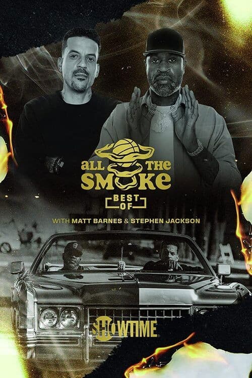 Постер: The Best of All the Smoke with Matt Barnes and Stephen Jackson