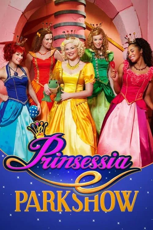Постер: Prinsessia: Parkshow