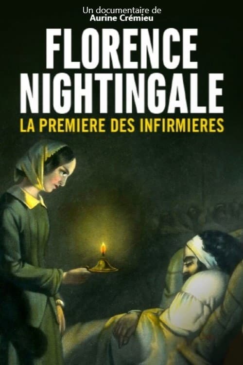 Постер: Florence Nightingale, la première des infirmières