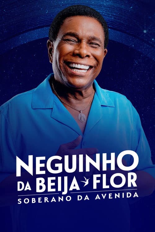Постер: Neguinho da Beija-Flor - Soberano da Avenida