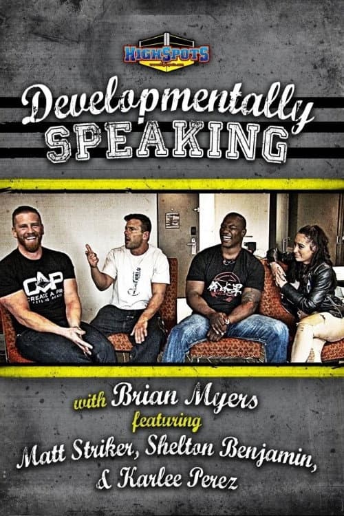 Постер: Developmentally Speaking With Matt Striker, Shelton Benjamin & Karlee Perez