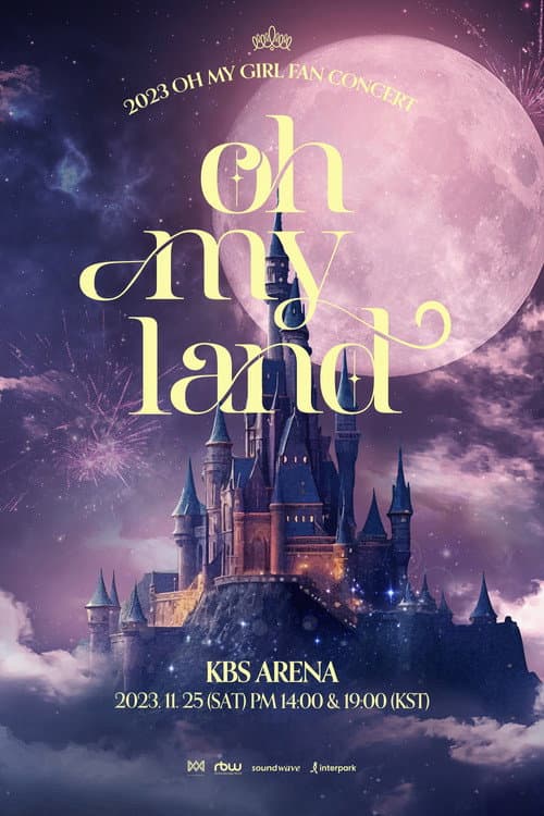 Постер: OH MY GIRL - OH MY LAND - FAN CONCERT