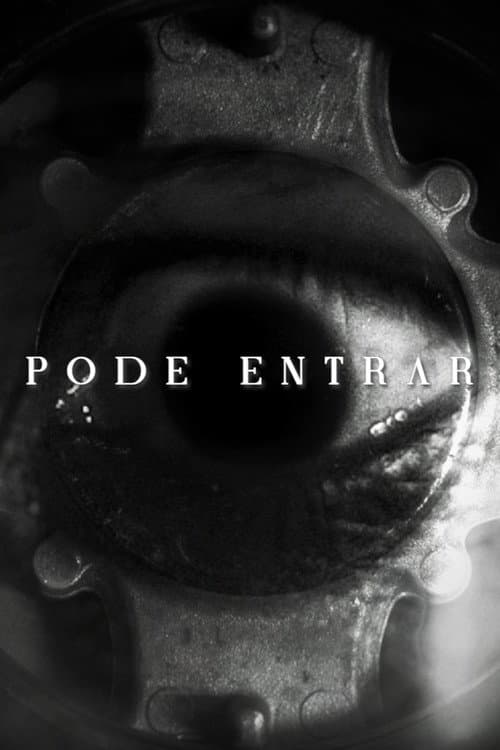 Постер: PODE ENTRAR