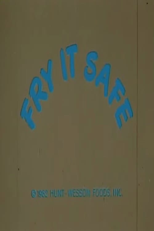 Постер: Fry It Safe