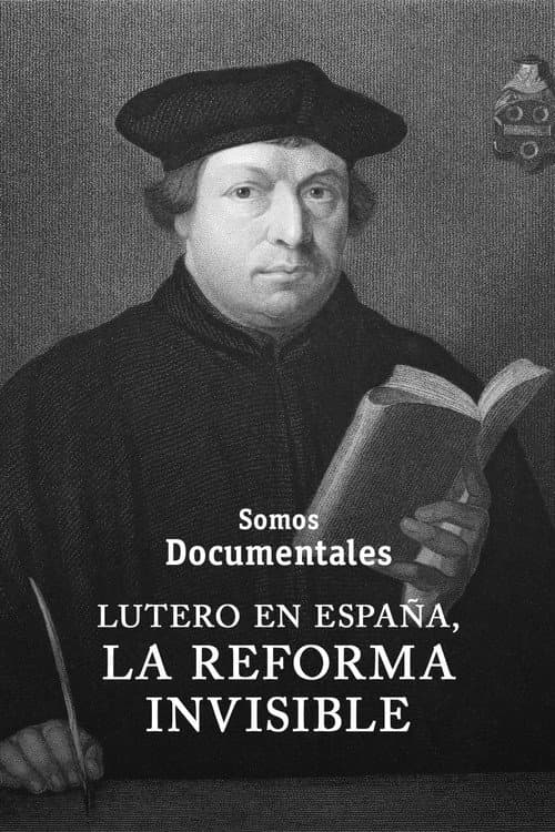 Постер: Lutero en España: La reforma invisible