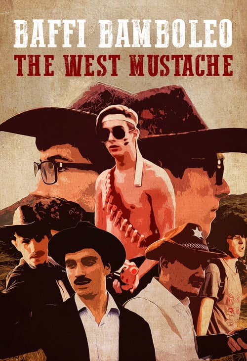 Постер: Baffi Bamboleo: The West Mustache
