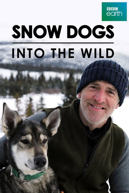 Постер: Snow Dogs: Into the Wild