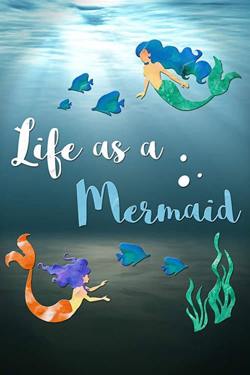 Постер: Life as a Mermaid