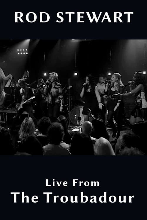 Постер: Rod Stewart - Live From The Troubadour