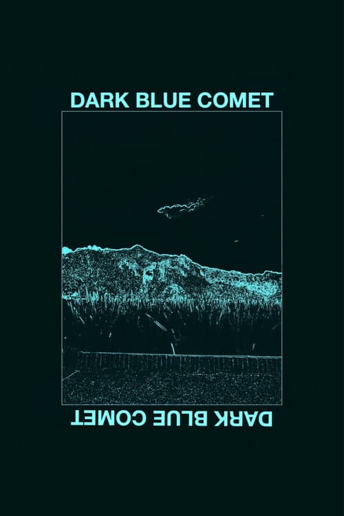 Постер: Dark blue comet, o los restos de una mente rota