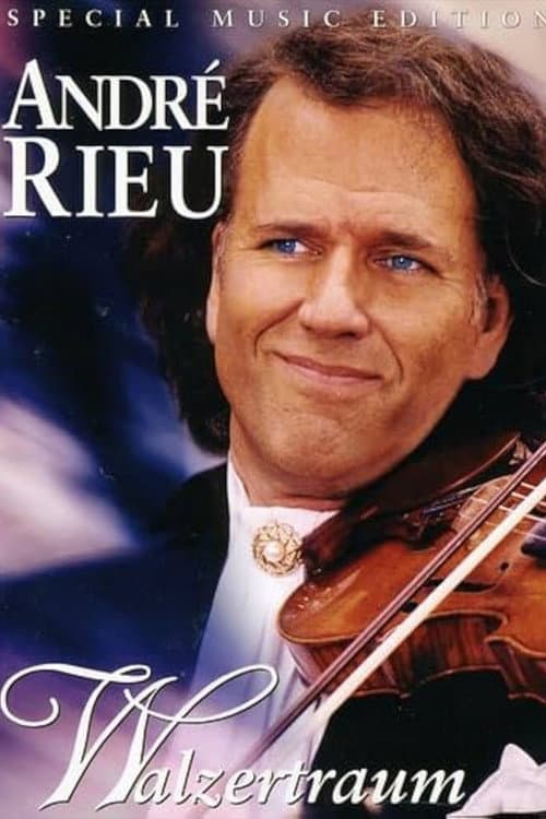 Постер: André Rieu - Walzertraum