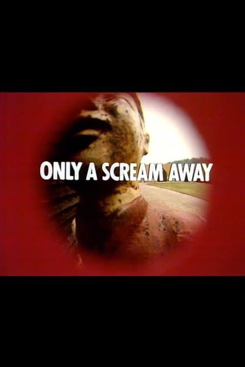 Постер: Only a Scream Away