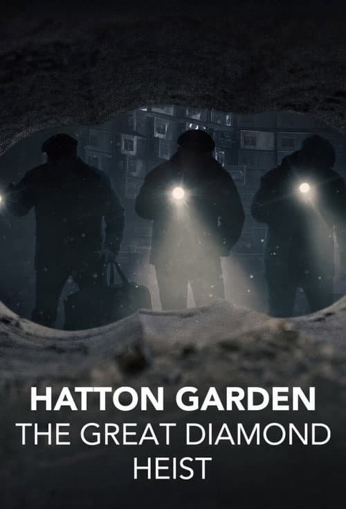 Постер: Hatton Garden: The Great Diamond Heist