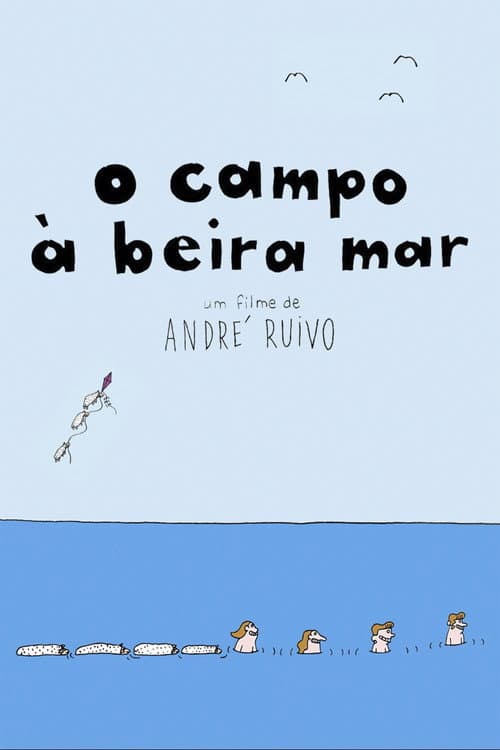 Постер: O Campo à Beira Mar