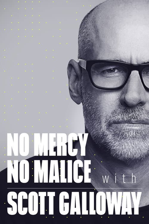 Постер: No Mercy, No Malice with Scott Galloway