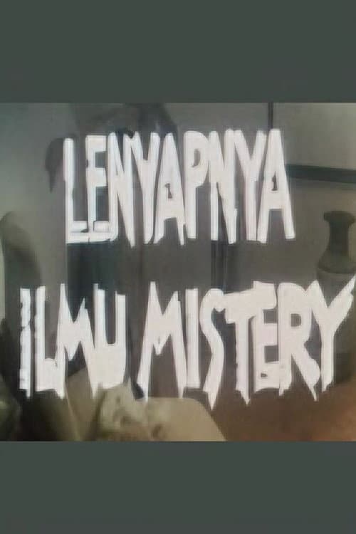 Постер: Lenyapnya Ilmu Misteri