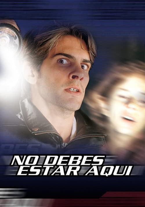 Постер: No debes estar aquí