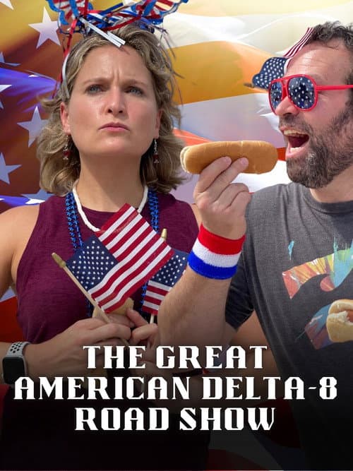 Постер: The Great American Delta-8 Road Show